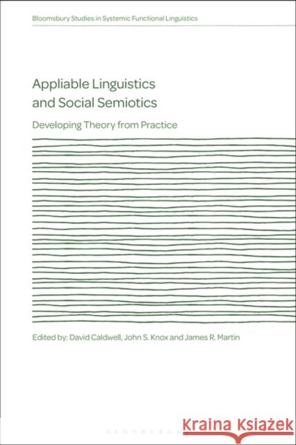 Appliable Linguistics and Social Semiotics  9781350247277 Bloomsbury Publishing PLC