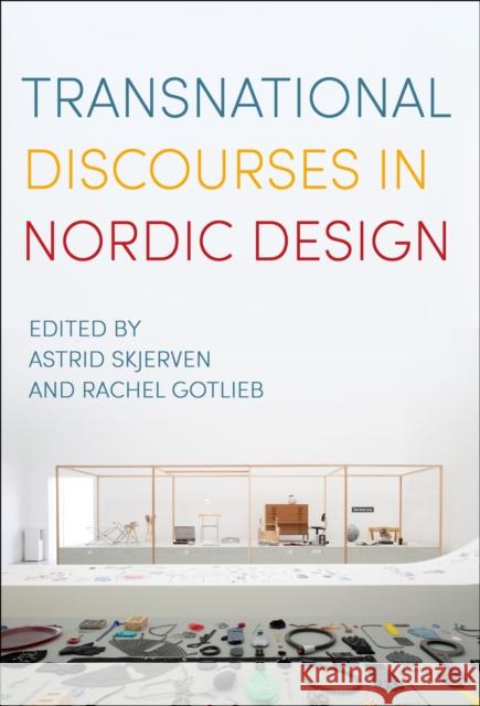 Transnational Discourses in Nordic Design  9781350249202 Bloomsbury Publishing PLC