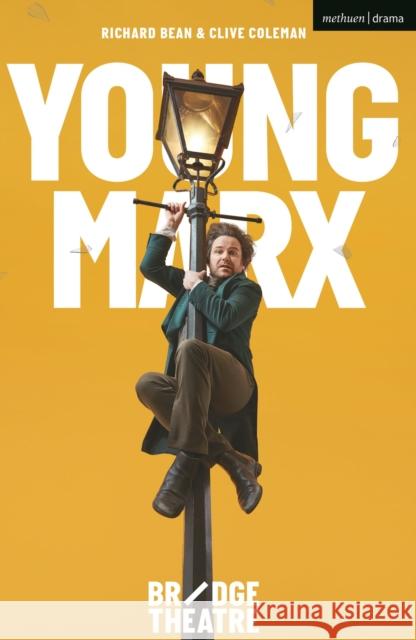 Young Marx Richard Bean (Author) Clive Coleman  9781350258785 Methuen Drama