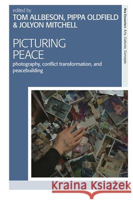 Picturing Peace  9781350258853 Bloomsbury Publishing (UK)