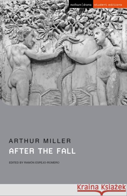 After the Fall Arthur Miller 9781350259188