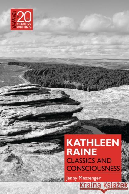 Kathleen Raine Dr Jenny (Independent Scholar, UK) Messenger 9781350260542 Bloomsbury Publishing PLC