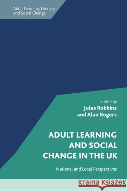 Adult Learning and Social Change in the UK  9781350262164 Bloomsbury Publishing PLC