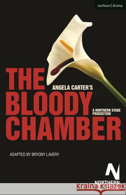 The Bloody Chamber . Angela Carter Bryony Lavery (Author)  9781350262607