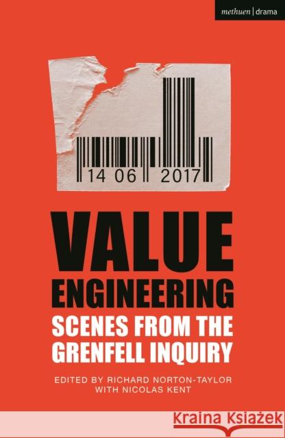 Value Engineering: Scenes from the Grenfell Inquiry Norton-Taylor, Richard 9781350268258