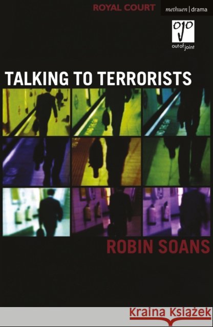 Talking to Terrorists Robin Soans (Author)   9781350275317