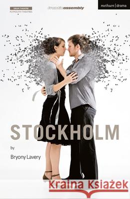 Stockholm Bryony Lavery (Author) 9781350275362 Bloomsbury Publishing PLC