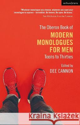 The Methuen Drama Book of Modern Monologues for Men: Teens to Thirties Dee Cannon (Author) Tom Hiddleston  9781350275461 Methuen Drama
