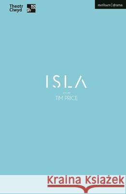 Isla Tim Price   9781350280427 Methuen Drama