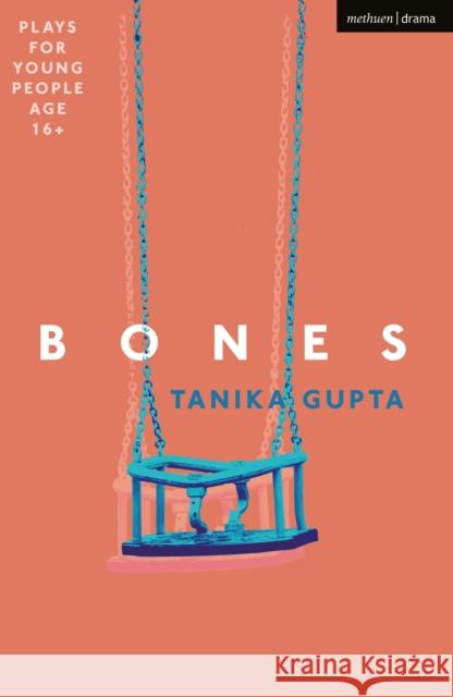 Bones Tanika Gupta 9781350280632