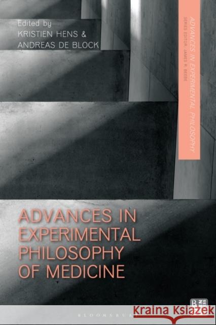 Advances in Experimental Philosophy of Medicine Kristien Hens James R. Beebe Andreas de Block 9781350281523
