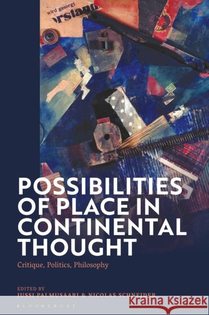 Possibilities of Place in Continental Thought  9781350282643 Bloomsbury Publishing PLC