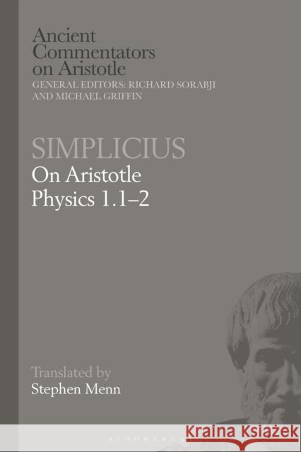 Simplicius: On Aristotle Physics 1.1-2 Griffin, Michael 9781350285682