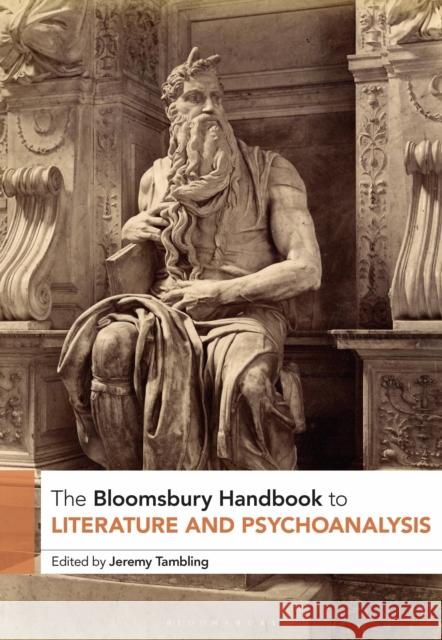 The Bloomsbury Handbook to Literature and Psychoanalysis  9781350287334 Bloomsbury Publishing PLC