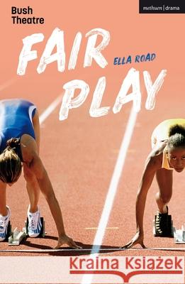 Fair Play Ella Road   9781350291621