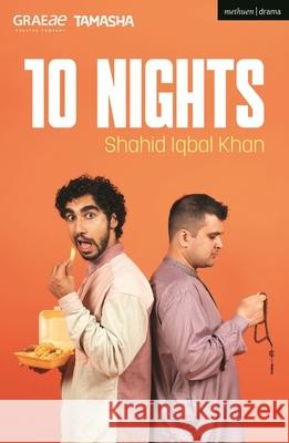 10 Nights Shahid Iqbal Khan   9781350292741 Methuen Drama
