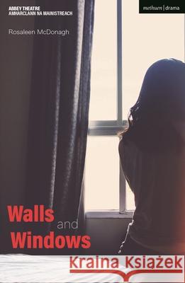 Walls and Windows Rosaleen McDonagh   9781350293489