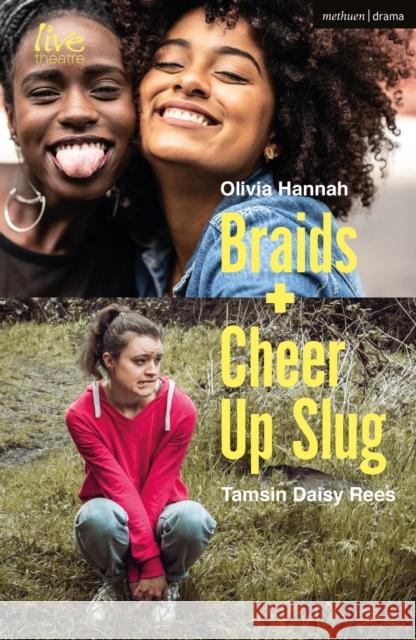 Braids and Cheer Up Slug Tamsin Rees, Olivia Hannah 9781350299733 Bloomsbury Publishing PLC