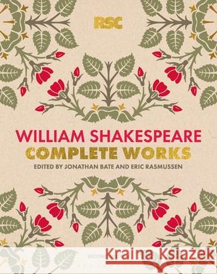 The RSC Shakespeare: The Complete Works William (Stratford-upon-Avon) Shakespeare 9781350319967 Bloomsbury Publishing PLC