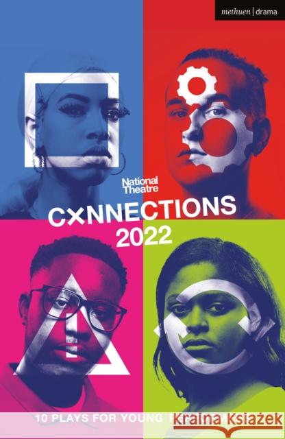 National Theatre Connections 2022: 10 Plays for Young Performers Battye, Miriam 9781350320444 Bloomsbury Publishing PLC