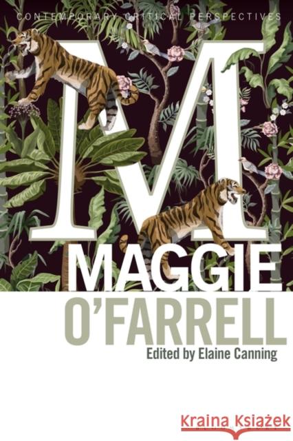 Maggie O'Farrell Dr Elaine (Swansea University, UK) Canning 9781350325005 Bloomsbury Publishing PLC