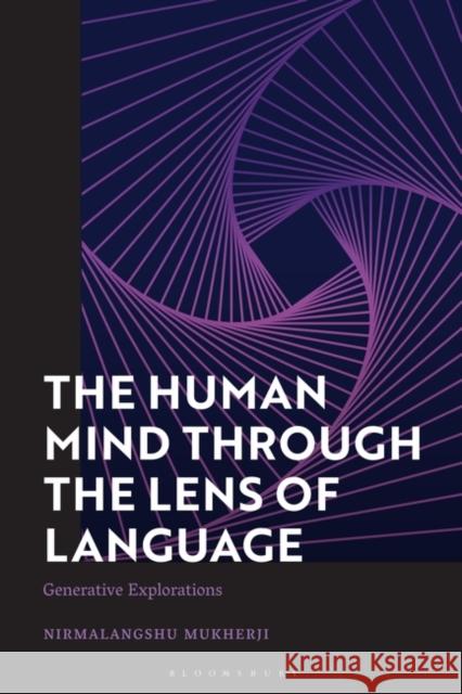 The Human Mind through the Lens of Language Nirmalangshu (Indian  Council of Philosophical Research, India) Mukherji 9781350325319 Bloomsbury Publishing PLC