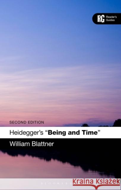 Heidegger's 'Being and Time' William (Georgetown University, USA) Blattner 9781350328099 Bloomsbury Publishing PLC