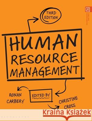 Human Resource Management Christine (University of Limerick, Ireland) Cross 9781350331983 Bloomsbury Publishing PLC