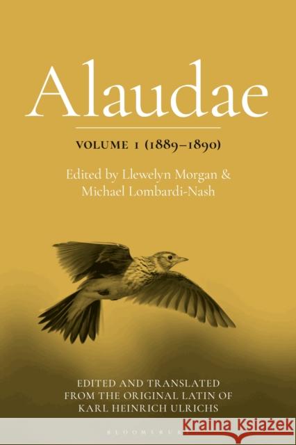 Alaudae Volume 1 (1889–1890)  9781350334496 Bloomsbury Publishing PLC