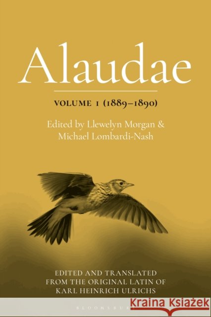 Alaudae Volume 1 (1889–1890)  9781350334496 Bloomsbury Publishing PLC
