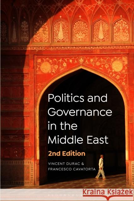 Politics and Governance in the Middle East Francesco (Laval University, Canada) Cavatorta 9781350336476