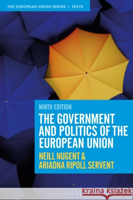 The Government and Politics of the European Union Ariadna Ripoll Servent 9781350336582 Bloomsbury Publishing PLC