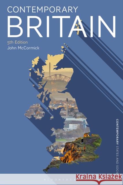 Contemporary Britain John (Indiana University, USA) McCormick 9781350337091 Bloomsbury Publishing PLC