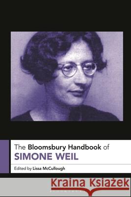 The Bloomsbury Handbook of Simone Weil Lissa McCullough 9781350341623 Bloomsbury Academic