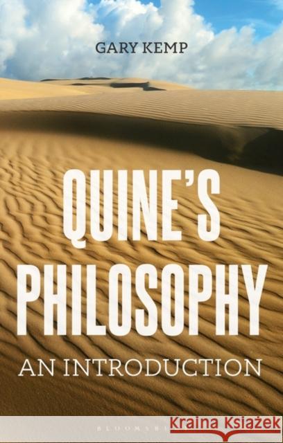 Quine\'s Philosophy: An Introduction Gary Kemp 9781350342033