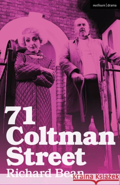 71 Coltman Street Richard Bean (Author)   9781350342125 Methuen Drama