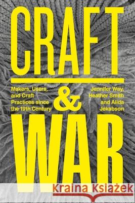 Craft and War  9781350345478 Bloomsbury Publishing PLC