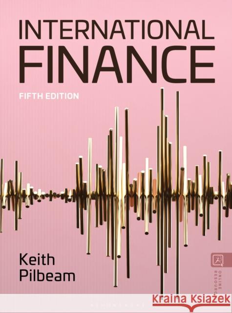 International Finance Keith (City, University of London, UK) Pilbeam 9781350347090