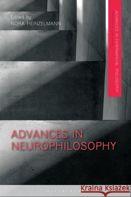 Advances in Neurophilosophy  9781350349483 Bloomsbury Publishing PLC