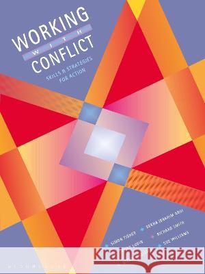Working with Conflict: Skills and Strategies for Action Simon Fisher   9781350352360 Bloomsbury Academic