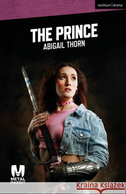 The Prince Thorn Abigail Thorn 9781350352377 Bloomsbury Publishing PLC