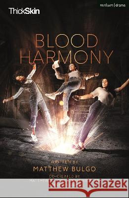 Blood Harmony Matthew Bulgo 9781350353756 Bloomsbury Publishing PLC