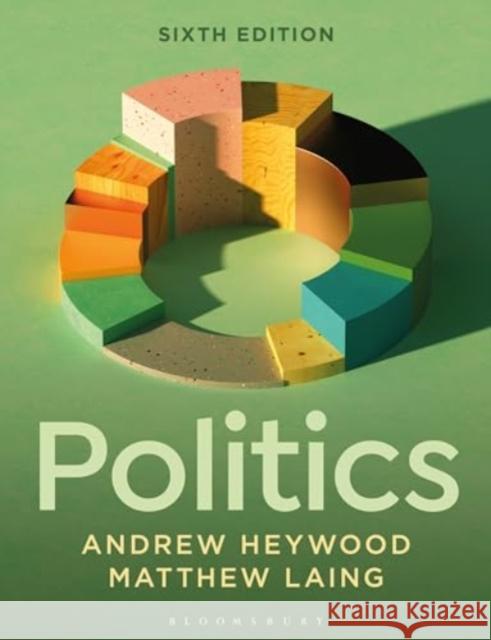 Politics Andrew Heywood Matthew Laing 9781350356801