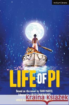 Life of Pi Yann Martel Lolita Chakrabarti 9781350359703