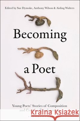 Becoming a Poet  9781350360112 Bloomsbury Publishing PLC