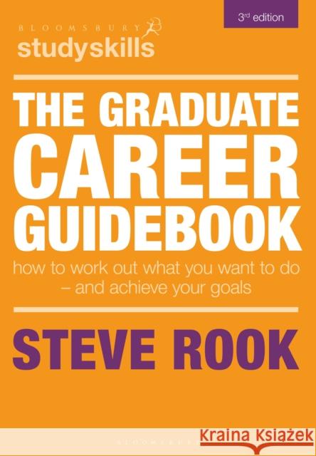 The Graduate Career Guidebook Steve Rook 9781350361614