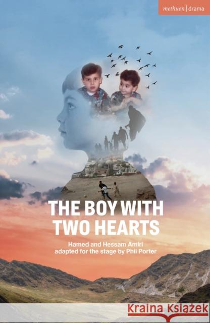 The Boy with Two Hearts Hamed Amiri, Phil Porter (Author) 9781350361805