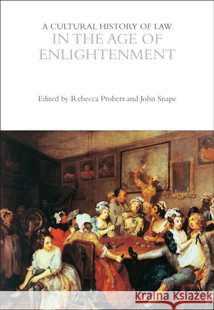 A Cultural History of Law in the Age of Enlightenment  9781350368682 Bloomsbury Publishing PLC