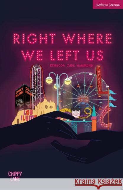 right where we left us Rebecca Jade Hammond 9781350372832 Bloomsbury Publishing PLC