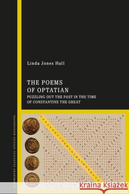 The Poems of Optatian Hall Linda Jones Hall 9781350374379 Bloomsbury Publishing (UK)